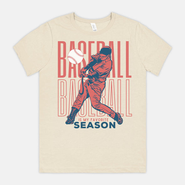 Baseball is My Favorite Season - Player - Game Day T-Shirt