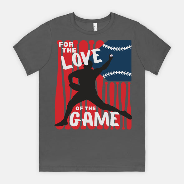 For the Love of the Game - Game Day T-Shirt