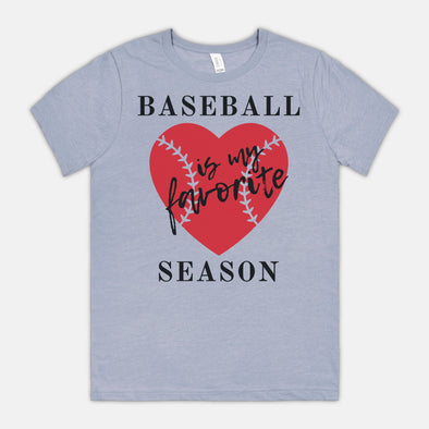 Baseball is my Favorite Season - Game Day T-Shirt
