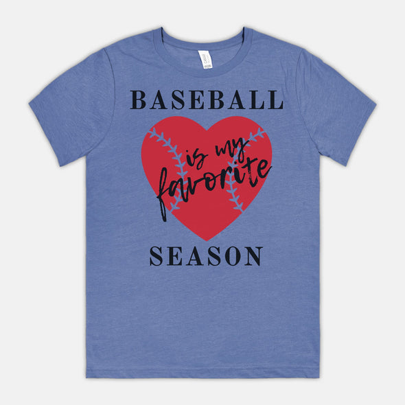 Baseball is my Favorite Season - Game Day T-Shirt