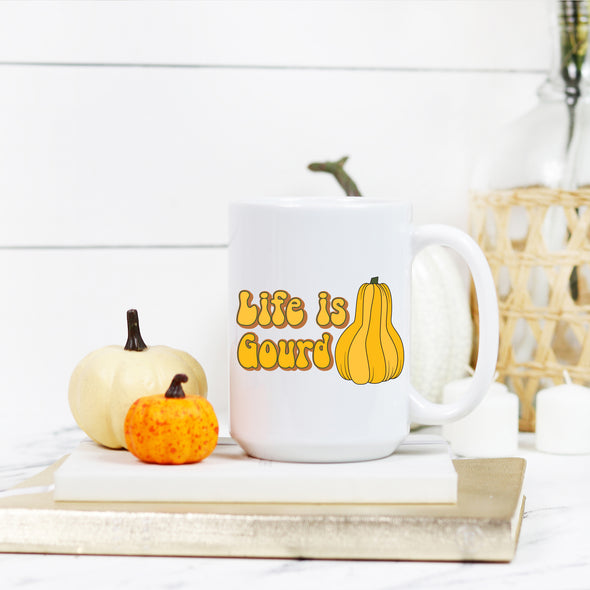 Life is Gourd Mug 15oz.